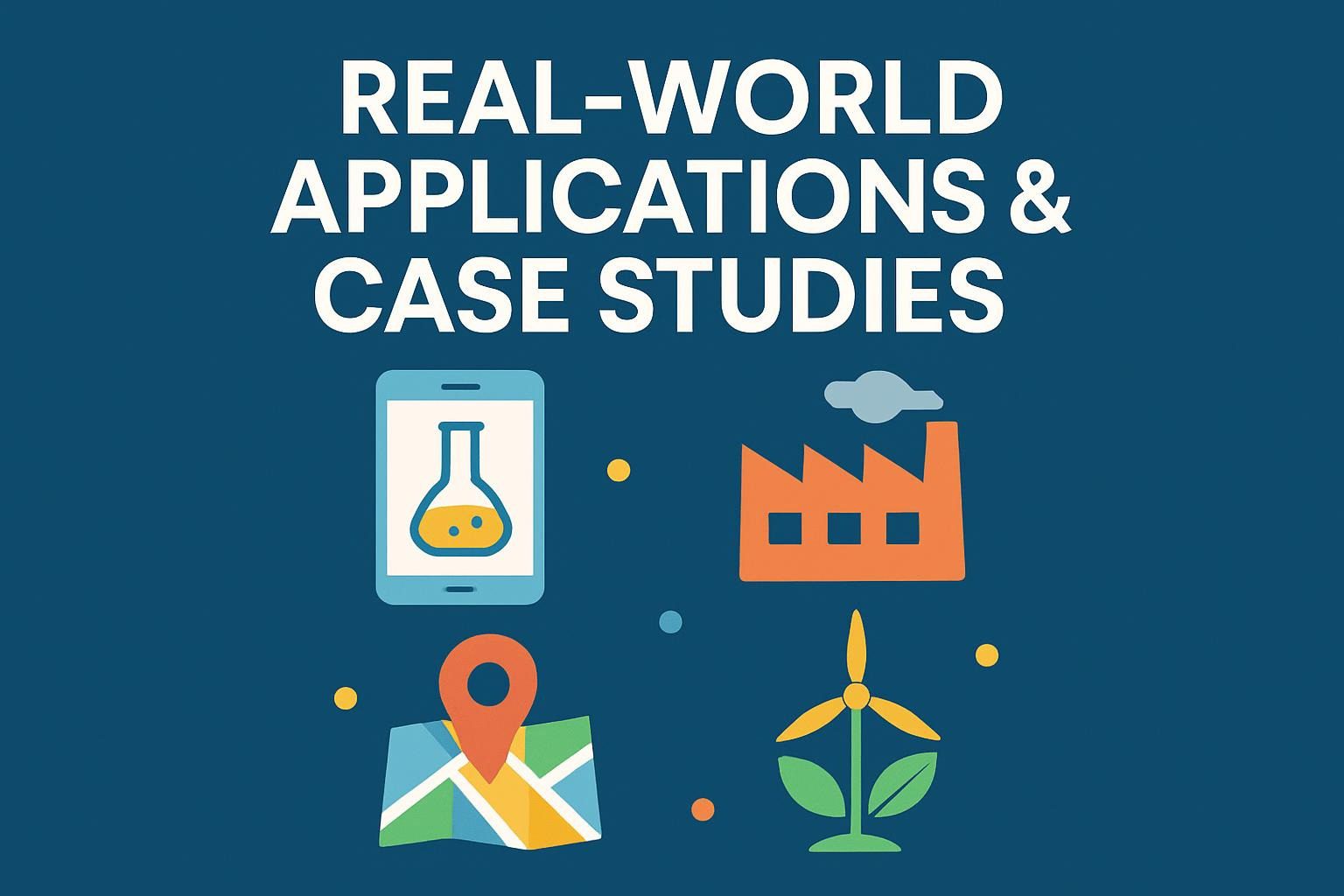 Real-World Applications & Case Studies