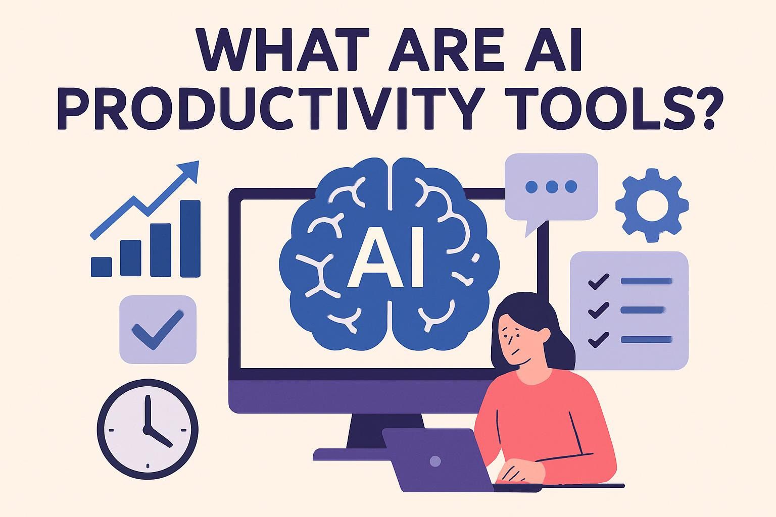 What Are AI Productivity Tools?