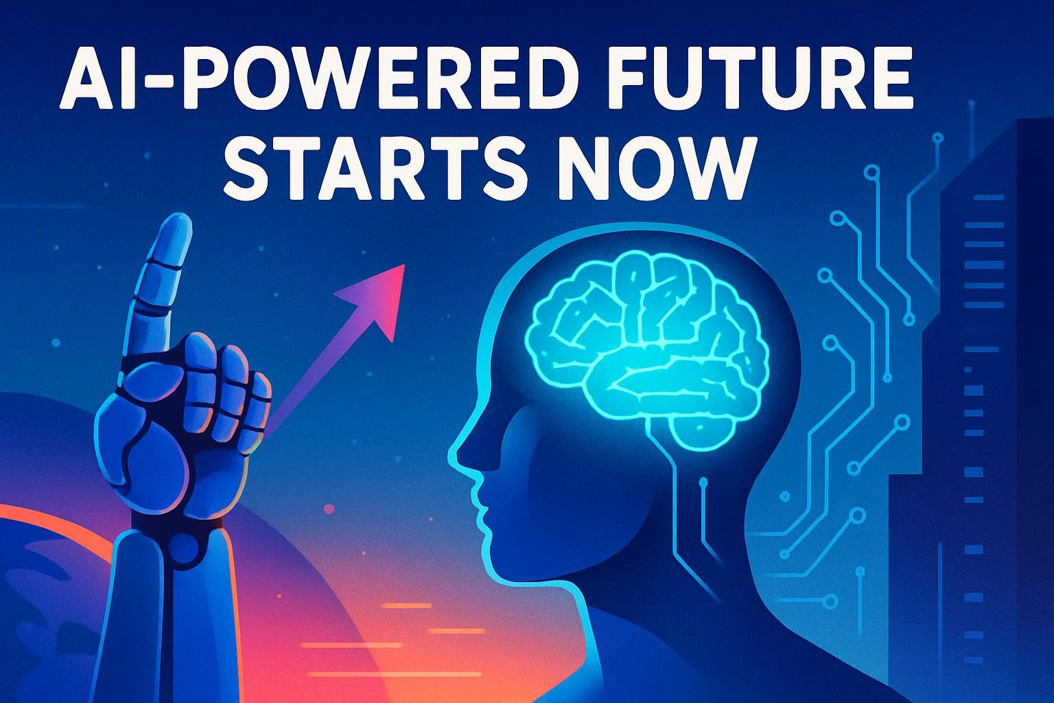 AI-Powered Future Starts Now