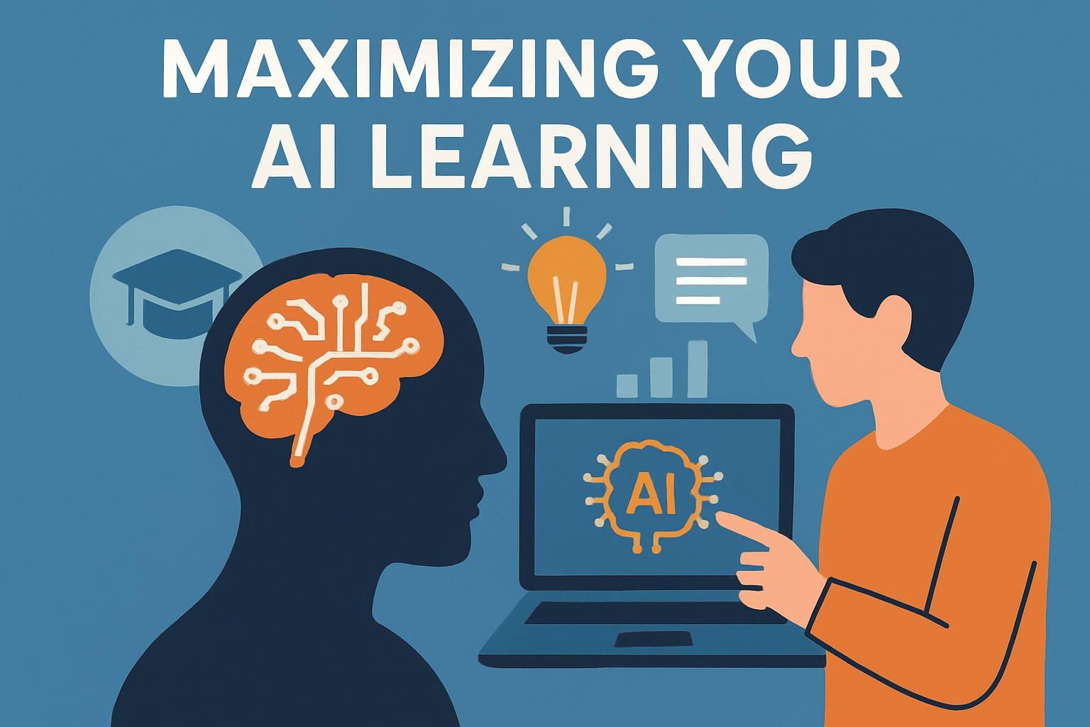 Maximizing Your AI Learning
